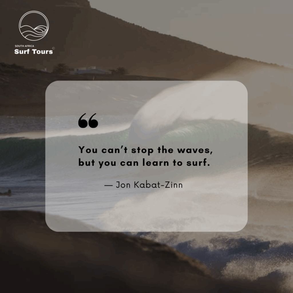 You can’t stop the waves, but you can learn to surf